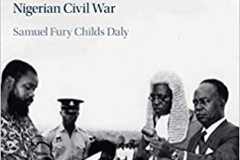 A History of the Republic of Biafra: Law, Crime, and the Nigerian Civil War